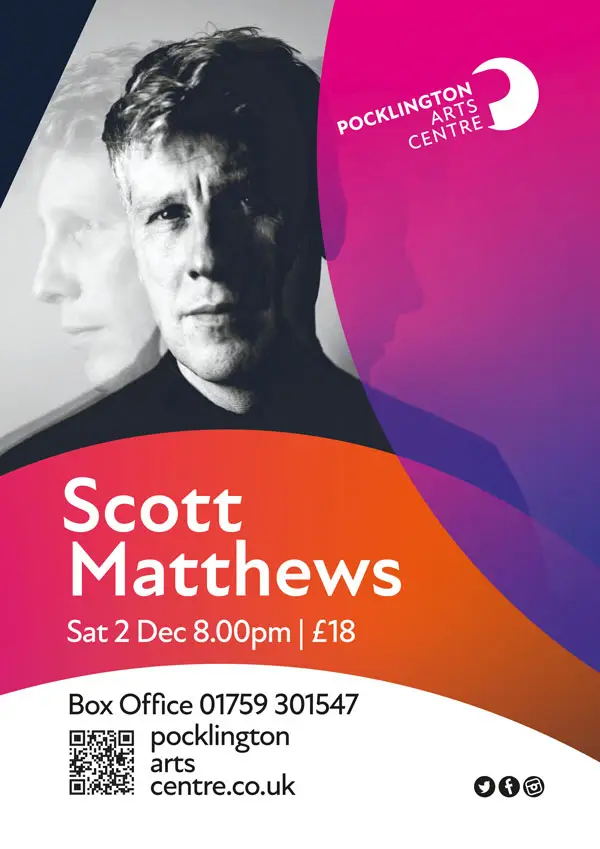 Pocklington Arts Centre Poster Scott Matthews