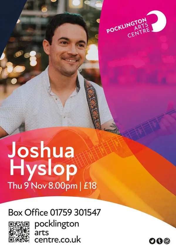 Pocklington Arts Centre Poster Joshua Hyslop