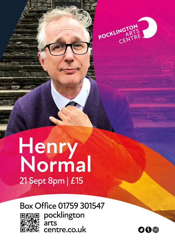 Pocklington Arts Centre Poster Henry Normal