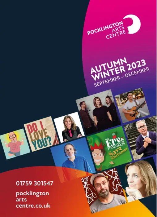 Pocklington Arts Centre Brochure Autumn/Winter 2024/24