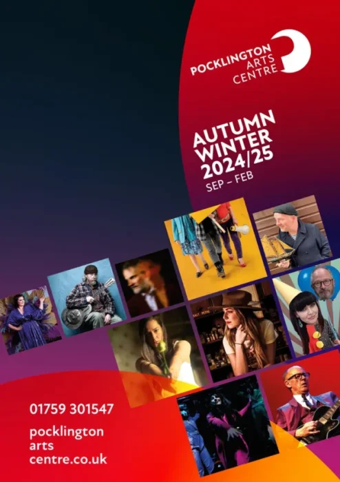 Pocklington Arts Centre Brochure Autumn/Winter 2024/25